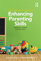 Practitioner's Guide to Enhancing Parenting Skills