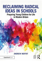 Reclaiming Radical Ideas in Schools