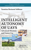 Intelligent Autonomy of UAVs : Advanced Missions and Future Use