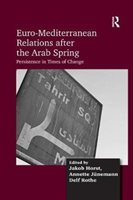 Euro-Mediterranean Relations after the Arab Spring