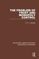 Problem of Trust and Monopoly Control