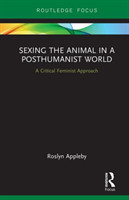 Sexing the Animal in a Post-Humanist World A Critical Feminist Approach