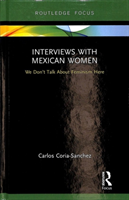 Interviews with Mexican Women