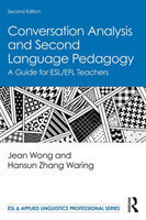 Conversation Analysis and Second Language Pedagogy A Guide for ESL/EFL Teachers