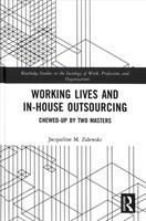 Working Lives and in-House Outsourcing