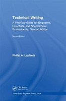 Technical Writing A Practical Guide for Engineers, Scientists, and Nontechnical Professionals, Second Edition