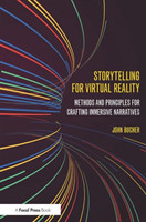 Storytelling for Virtual Reality Methods and Principles for Crafting Immersive Narratives*