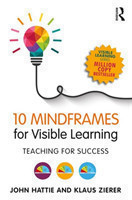 10 Mindframes for Visible Learning Teaching for Success