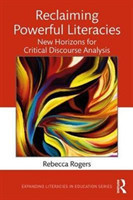 Reclaiming Powerful Literacies New Horizons for Critical Discourse Analysis