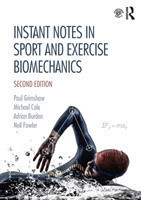 Instant Notes in Sport and Exercise Biomechanics