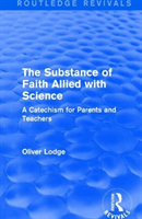 Substance of Faith Allied with Science