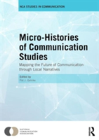 Microhistories of Communication Studies