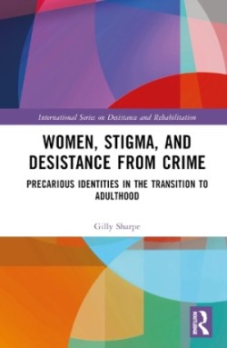 Women, Stigma, and Desistance from Crime