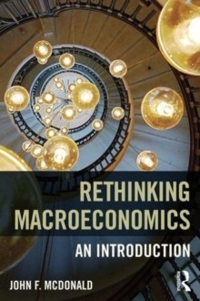 Rethinking Macroeconomics : An Introduction