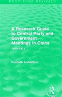 Research Guide to Central Party and Government Meetings in China