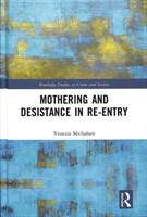 Mothering and Desistance in Re-Entry
