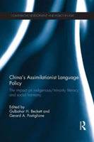 China's Assimilationist Language Policy The Impact on Indigenous/Minority Literacy and Social Harmony