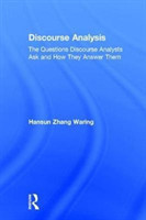 Discourse Analysis The Questions Discourse Analysts Ask and How They Answer Them