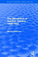 Revolution in German Theatre 1900-1933 (Routledge Revivals)