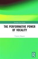 Performative Power of Vocality