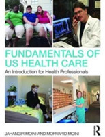 Fundamentals of U.S. Health Care