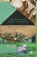 Unfolding Crisis in Assam's Tea Plantations