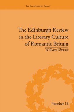 Edinburgh Review in the Literary Culture of Romantic Britain