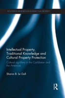 Intellectual Property, Traditional Knowledge and Cultural Property Protection