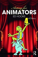 Acting for Animators 4th Edition