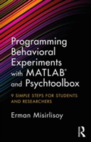 Programming Behavioral Experiments with MATLAB and Psychtoolbox