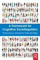 Framework for Cognitive Sociolinguistics