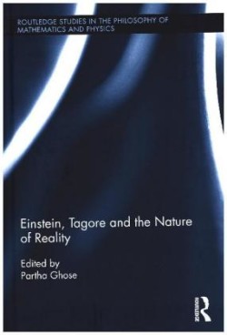 Einstein, Tagore and the Nature of Reality