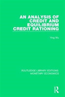 Analysis of Credit and Equilibrium Credit Rationing