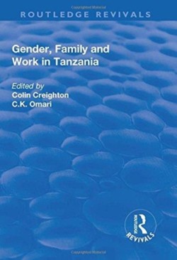 Gender, Family and Work in Tanzania