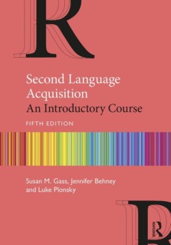 Second Language Acquisition 5th ed.