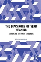 Diachrony of Verb Meaning Aspect and Argument Structure