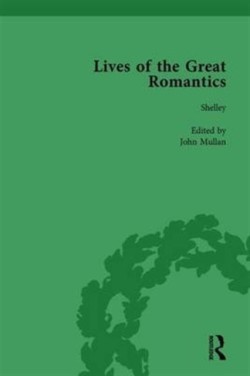 Lives of the Great Romantics, Part I, Volume 1