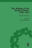 Making of the Modern Police, 1780–1914, Part I Vol 1