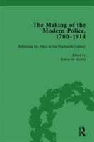 Making of the Modern Police, 1780–1914, Part I Vol 2