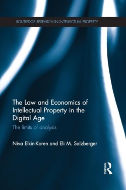 Law and Economics of Intellectual Property in the Digital Age