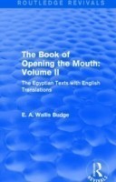 Book of the Opening of the Mouth: Vol. II (Routledge Revivals)