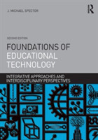 Foundations of Educational Technology Integrative Approaches and Interdisciplinary Perspectives*