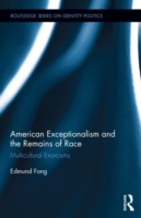 American Exceptionalism and the Remains of Race