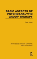 Basic Aspects of Psychoanalytic Group Therapy (RLE: Group Therapy)