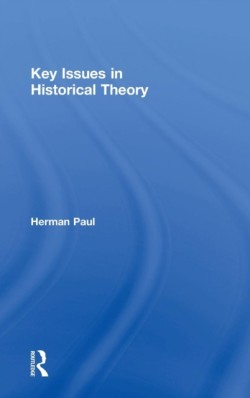 Key Issues in Historical Theory