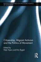 Citizenship, Migrant Activism and the Politics of Movement