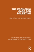 Economic Case for Palestine (RLE Economy of Middle East)