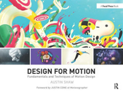 Design for Motion Fundamentals and Techniques of Motion Design*