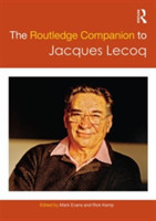 Routledge Companion to Jacques Lecoq