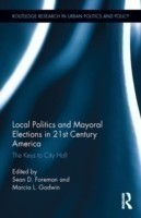 Local Politics and Mayoral Elections in 21st Century America